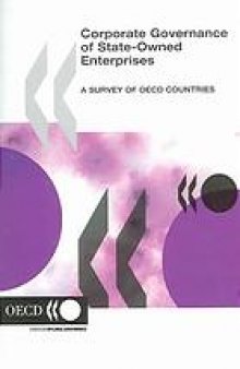 Corporate governance, state-owned enterprises : a survey of OECD countries