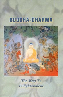 Budha-Dharma. O Caminho Para a Iluminação