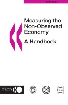 Measuring up the non-observed economy: a handbook.