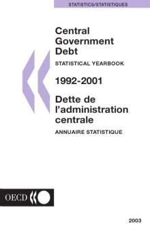 Central government debt : statistical yearbook 1992-2001, 2003 edition.