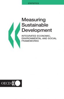 Measuring sustainable development : integrated economic, environmental and social frameworks : [Workshop for Accounting Frameworks in Sustainable Development, May 2003]