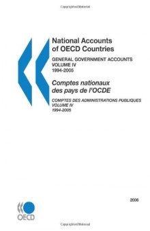 National Accounts of OECD Countries : Volume IV, General Government Accounts 1994-2005