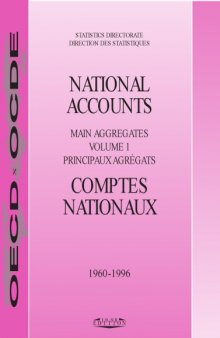 National accounts = Competes nationaux : main aggregates =principaux agrégats : 1960-1996