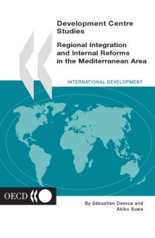 Regional Integration and Internal Reforms in the Mediterranean Area.