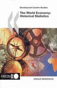 The World Economy : Historical Statistics.