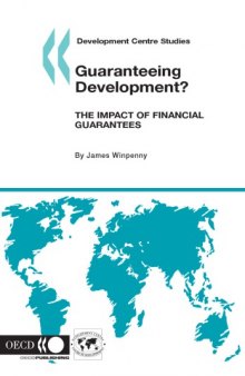 Guaranteeing development? : the impact of financial guarantees