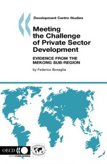 Meeting the challenge of private sector development : evidence from the Mekong sub-region