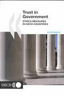 Trust in government : Ethics measures in OECD countries : Governance.