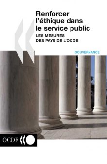 Renforcer l’Éthique dans le Service Public : Les Mesures des Pays de l’OCDE.
