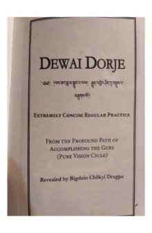 Dewai Dorje. Extremely Concise regular practice from the profound Path of accomplishing the Guru