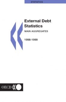 External debt statistics : Main aggregates 1998-1999. The debt of developing countries and countries in transition