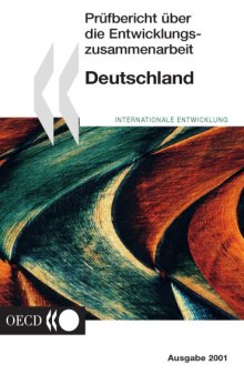 Prüfbericht über die Entwicklungszusammenarbeit / Deutschland/ 2001, Ausg. 2001.