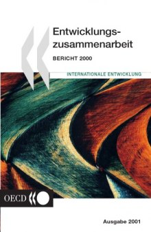 Entwicklungszusammenarbeit: Bericht 2000 2001 Edition.