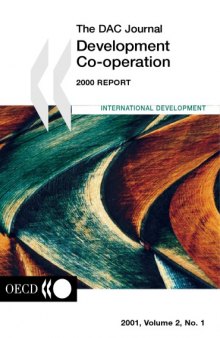 Development Co-operation Report 2000 : Efforts and Policies of the Members of the Development Assistance Committee.