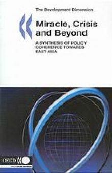 Miracle, crises and beyond : a synthesis of policy coherence toward East Asia.
