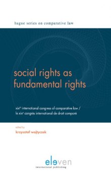 Social Rights as Fundamental Rights: XIXth International Congress of Comparative Law / Le XIXe Congrès International de droit comparé