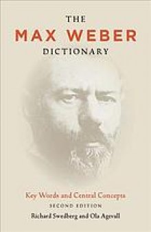 The Max Weber dictionary : key words and central concepts