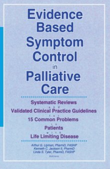 Evidence Based Symptom Control in Palliative Care : Systemic Reviews and Validated Clinical Practice Guidelines for 15 Common Problems in Patients with