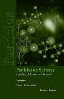 Particles on surfaces 9 : detection, adhesion and removal