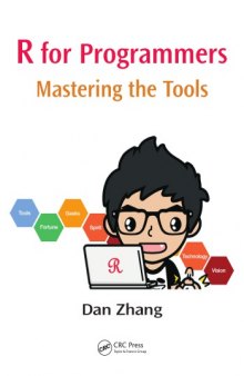R for Programmers Mastering the Tools