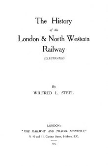 The history of the London & North Western Railway : illustrated