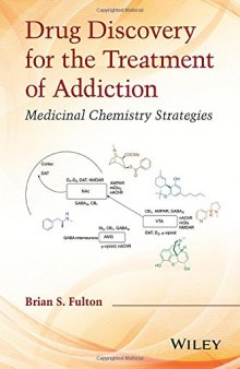 Drug Discovery for the Treatment of Addiction : Medicinal Chemistry Strategies