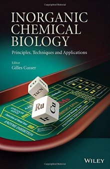 Inorganic chemical biology : principles, techniques and applications