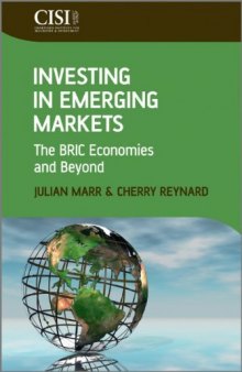 Investing in emerging markets : the BRIC economies and beyond