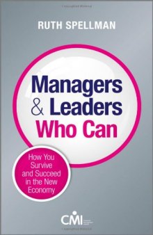 Managers and leaders who can : how you survive and succeed in the new economy
