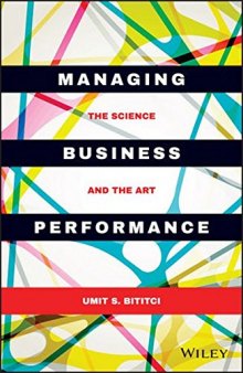 Managing business performance : the science and the art