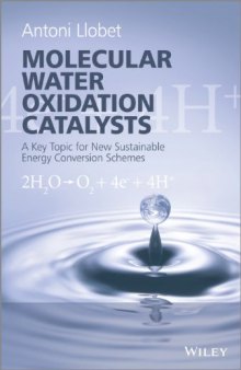 Molecular water oxidation catalysis : a key topic for new sustainable energy conversion schemes