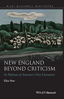 New England beyond criticism : in defense of America's first literature