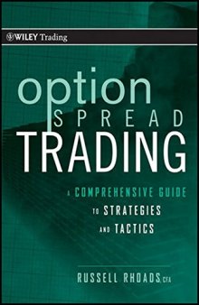 Option Spread Trading: A Comprehensive Guide to Strategies and Tactics