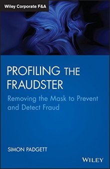 Profiling the fraudster : removing the mask to prevent and detect fraud
