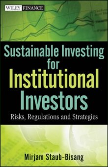 Sustainable investing for institutional investors : risk, regulations and strategies