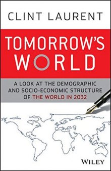 Tomorrow's World: A Look at the Demographic and Socio-economic Structure of the World in 2032