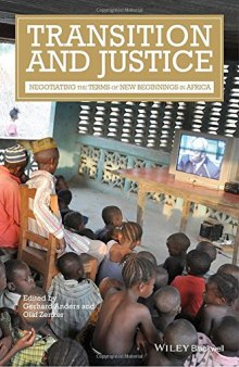 Transition and justice : negotiating the terms of new beginnings in Africa
