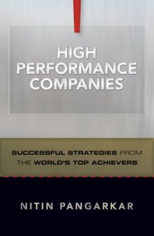 High performance companies : successful strategies from the world's top achievers