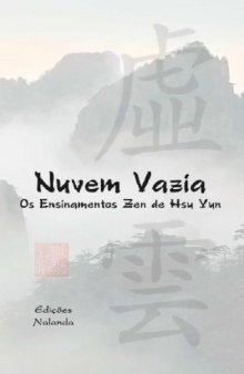 Nuvem Vazia. Os Ensinamentos Zen de Hsu Yun