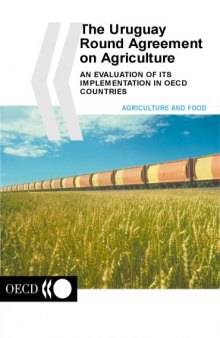 Implementation of the Uruguay Round Agreement on Agriculture in OECD Countries : An Evaluation of its Implementation in OECD Countries.