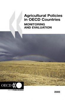 Agricultural policies in OECD countries. monitoring and evaluation