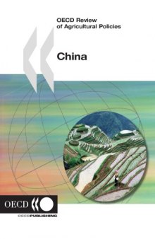 OECD Review of Agricultural Policies, China 2005.