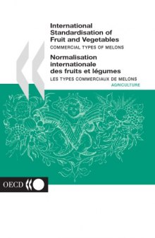 International Standardisation of Fruit and Vegetables Melons.