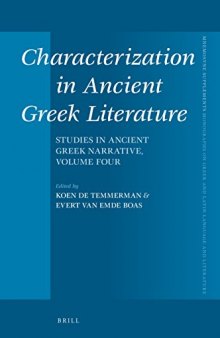 Characterization in Ancient Greek Literature: Studies in Ancient Greek Narrative