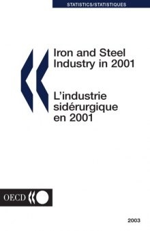 Iron and steel industry in 2001 : 2003 edition.