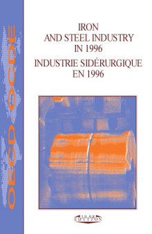 Industrie sidérurgique en 1996 / Iron and steel industry in 1996 / Organisation for economic co-operation and development.