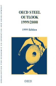 OECD Steel Outlook 1999/2000: 1999 Edition.
