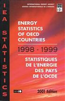 Energy Statistics of OECD Countries 1998-1999 : 2001 Edition.