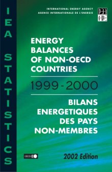 Energy Balances of Non-OECD Countries, 1999-2000 : 2002 Edition.