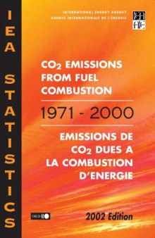 CO2 Emissions from Fuel Combustion, 1971-2000 (2002 Edition).